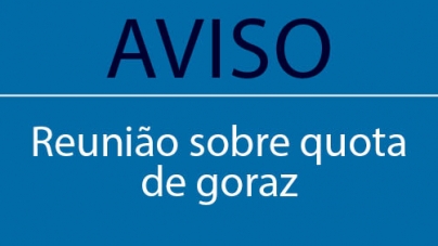 Reunião sobre quota de goraz