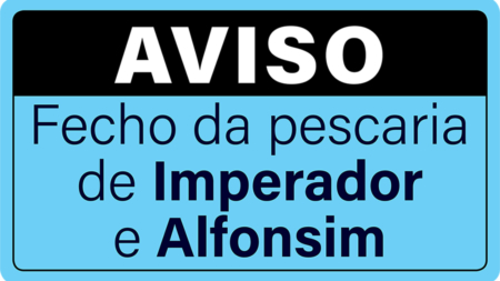 Fecho da pescaria de Imperador e Alfonsim
