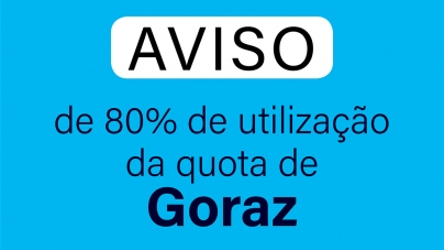 Aviso de 80% de utilização da quota de Goraz